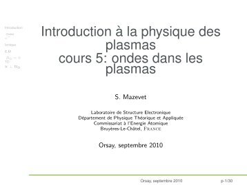 Introduction Ã  la physique des plasmas cours 5: ondes dans les ...