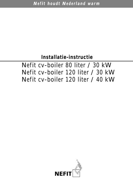 Nefit cv-boiler 80 liter / 30 kW Nefit cv-boiler 120 liter / 30 kW Nefit cv  ...