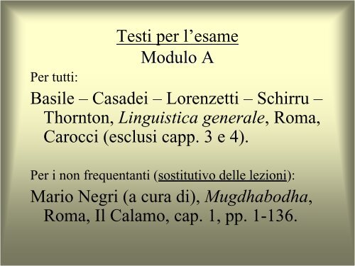 Linguistica generale e applicata Modulo A: Le lingue e il linguaggio