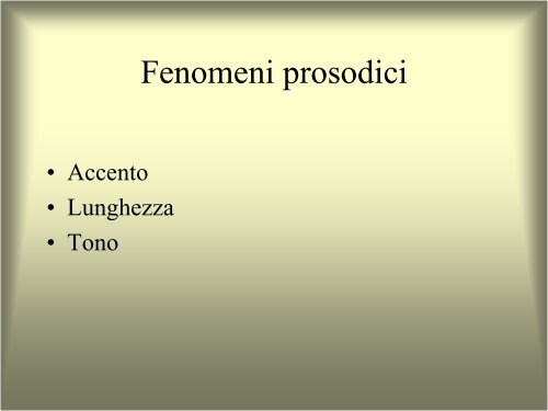 Linguistica generale e applicata Modulo A: Le lingue e il linguaggio