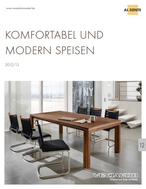 KOMFORTABEL UND MODERN SPEISEN - Venjakob