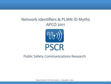 Network Identifiers & PLMN ID Myths APCO 2011 - PSCR
