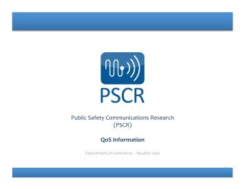 Public Safety Communications Research (PSCR) QoS Information