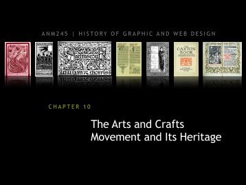 The Arts and Crafts Movement and Its Heritage - ANM102 History of ...