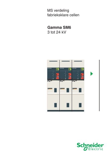 Gamma SM6 3 tot 24 kV - Schneider Electric
