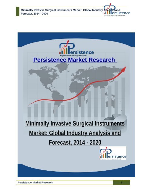 Minimally Invasive Surgical Instruments Market: Global Industry Analysis and Forecast 2014 - 2020