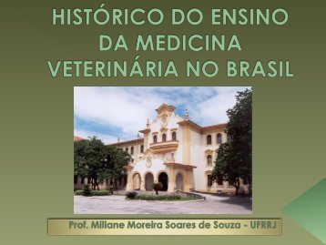 histÃ³rico do ensino da medicina veterinÃ¡ria no brasil - CFMV