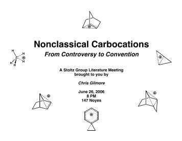 Nonclassical Carbocations - The Stoltz Group