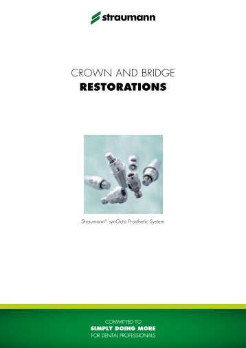 Crown and Bridge RESTORATIONS - Straumann