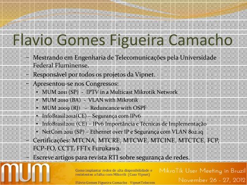 Como implantar redes de alta disponibilidade e ... - MUM - MikroTik