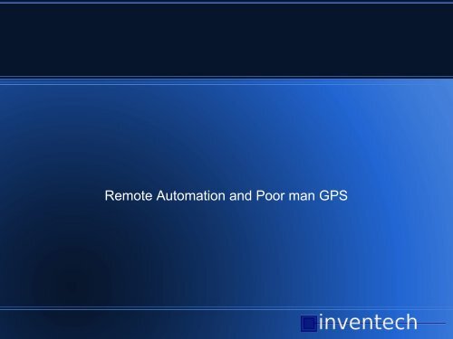 Remote Automation and Poor man GPS - MUM - MikroTik