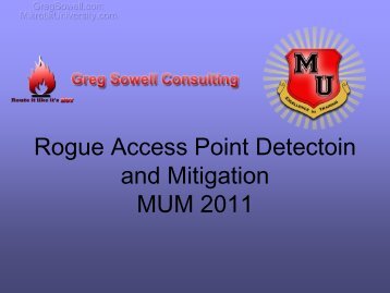 Rogue Access Point Detectoin and Mitigation MUM 2011 - MikroTik