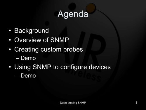 A Dude probing SNMP! - MUM - MikroTik