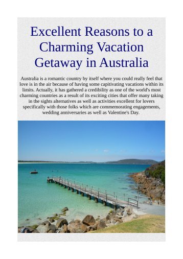 Excellent Reasons to a Charming Vacation Getaway in Australia