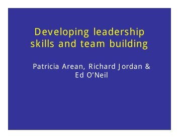 Developing leadership skills and team building