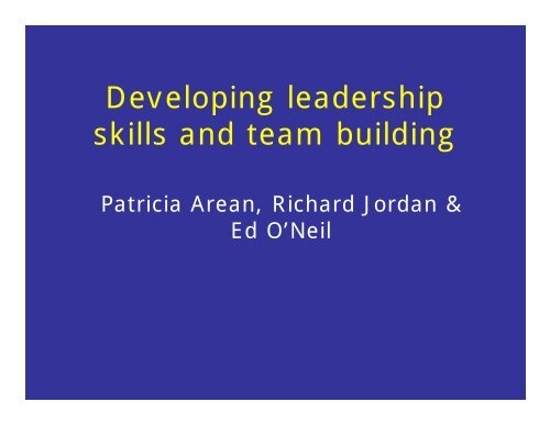 Developing leadership skills and team building