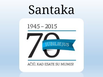 „Santakos“ istorija