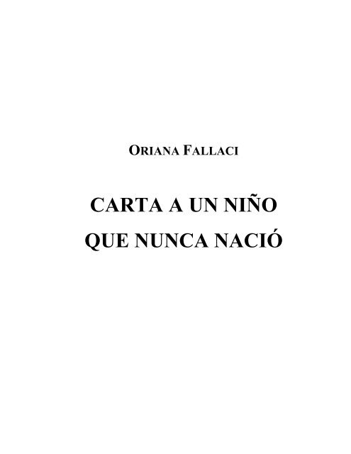 Oriana Fallaci - Carta a un nino que nunca nacio