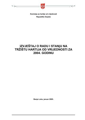 IZVJEÅ TAJ O RADU I STANjU NA TRÅ¢IÅ TU HARTIJA OD ...