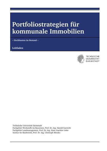 Portfoliostrategien für kommunale Immobilien - Geodätisches Institut ...