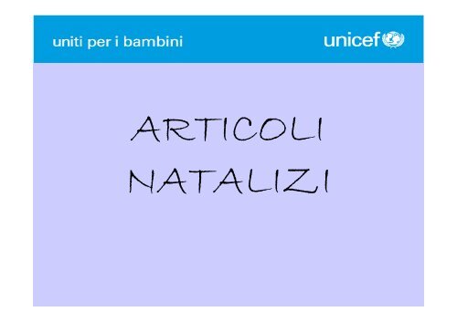 Collezione prodotti Natale 2010 - Unicef