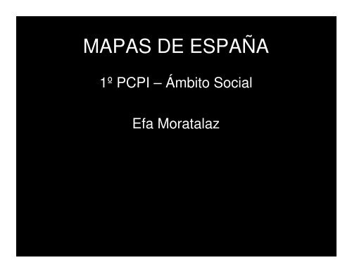 Power point mapas de EspaÃ±a - Recursos para PCPI