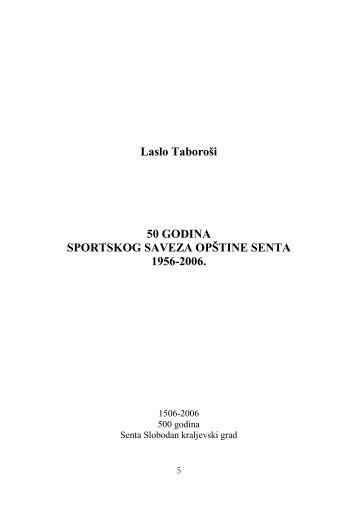 Laslo TaboroÅ¡i 50 GODINA SPORTSKOG SAVEZA OPÅ TINE ...