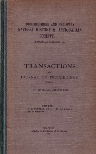 Vol 17 - Dumfriesshire & Galloway Natural History and Antiquarian ...