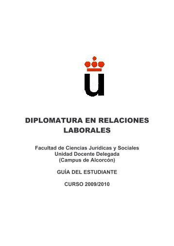 diplomatura en relaciones laborales - FCJS - Universidad Rey Juan ...