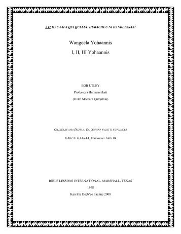 Wangeela Yohaannis; 1, 2, 3 Yohaannis - Free Bible Commentary