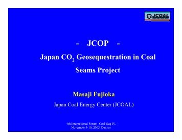 Japan CO 2 Geosequestration in Coal Seams Project Masaji Fujioka