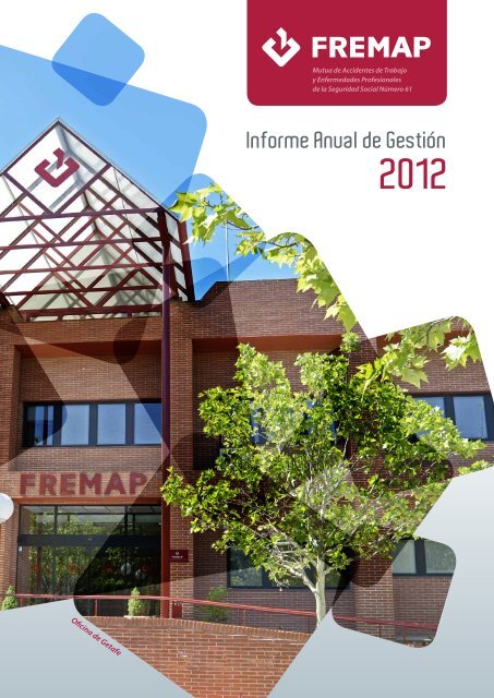 Informe Anual de GestiÃ³n 2012 - Fremap