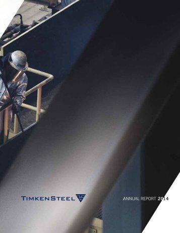 TimkenSteel-2014-Annual-Report-FINAL-03112015_v001_d4t4ig