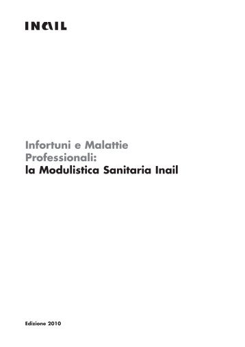 Infortuni e Malattie Professionali: la Modulistica Sanitaria Inail