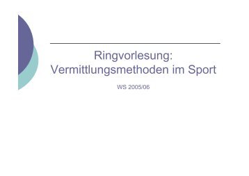 Ringvorlesung: Vermittlungsmethoden im Sport