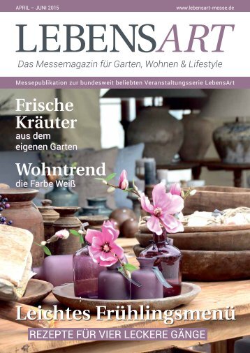LebensArt - Das Messemagazin für Garten, Wohnen & Lifestyle
