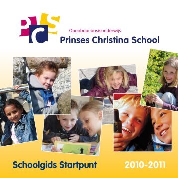 PCS Schoolgids STARTPUNT.pdf - Prinses Christina School