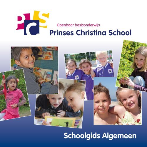 FM - PCS Schoolgids ALGEMEEN TOTAAL.pdf - OBS Prinses ...