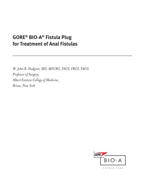 GOREÂ® BIO-AÂ® Fistula Plug for Treatment of Anal ... - Gore Medical