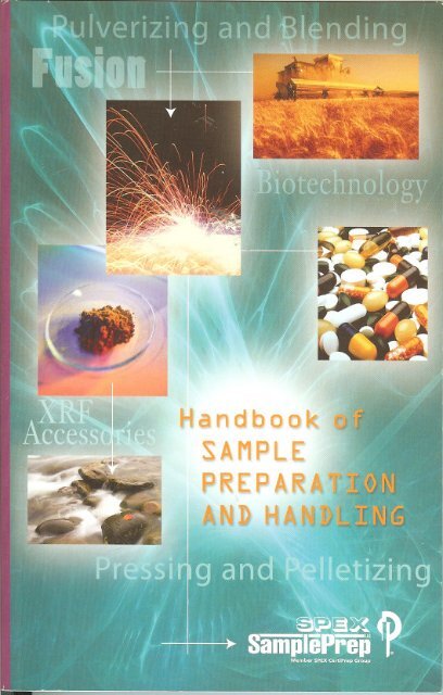 2007 Handbook of Sample Prep & Handling - 10th ... - SPEX Speaker