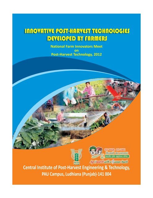 Innovative Post-Harvest Technologies Developed By ... - CIPHET