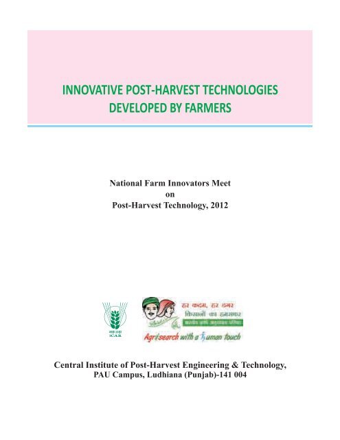 Innovative Post-Harvest Technologies Developed By ... - CIPHET
