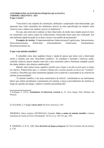 O que é teoria? "Uma teoria é um conjunto de construções ...