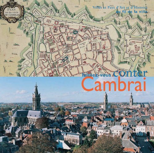 laissez-vous conter - Ville de Cambrai.com