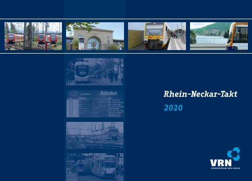 Rhein-Neckar-Takt 2020 - VRN Verkehrsverbund Rhein-Neckar