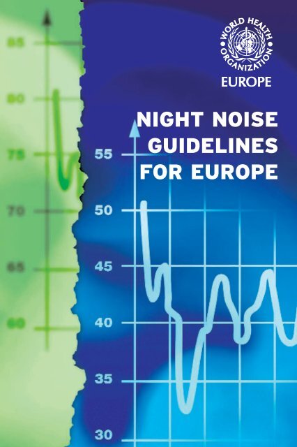 Night noise guidelines for Europe - WHO/Europe - World Health ...
