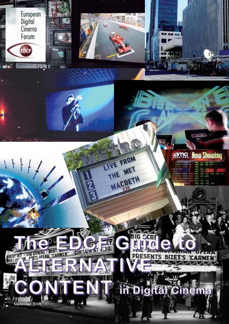 The EDCF Guide to ALTERNATIVE CONTENT in Digital Cinema