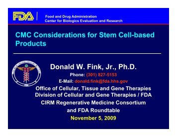 CMC Considerations for Stem Cell-based Products Donald W. Fink ...
