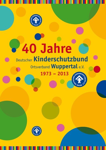 40 Jahre 40 Jahre - Kinderschutzbund Wuppertal