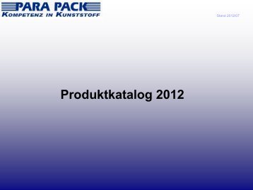 Produktkatalog 2012 - ParaPack GmbH